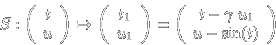 S: (t,u)  -> (t - gamma u_1, u - sin(t) )
