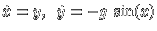 d/dt x = y, d/dt y = g sin(x) 