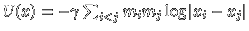 $U(x) = - \gamma \sum_{i < j} m_i m_j \log \vert x_i-x_j\vert$